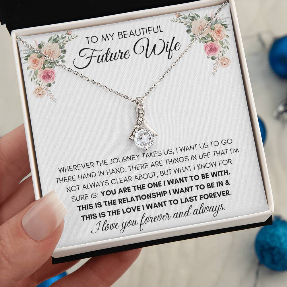 To My Beautiful Future Wife - Alluring Necklace
